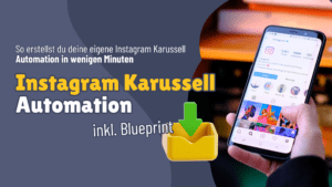 Instagram Karussell Automation erstellen mit Make - Automatisieren von Instagram Karussell Beträgen