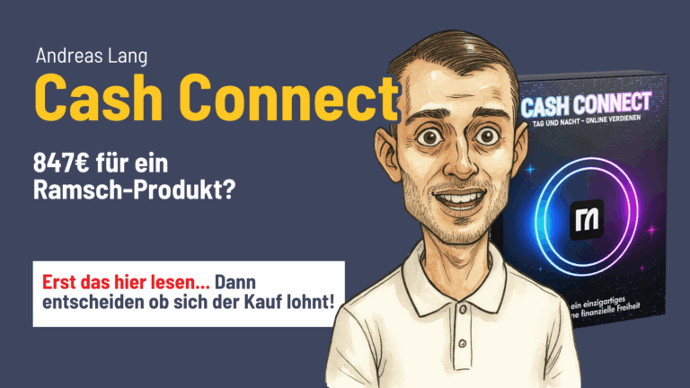 Andreas Lang - Cash Connect Erfahrungen - Meine Meinung
